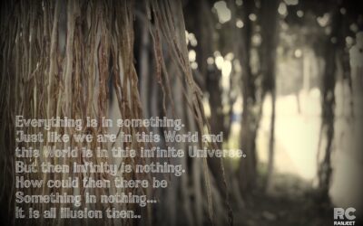 Everything is an illusion – सब माया है